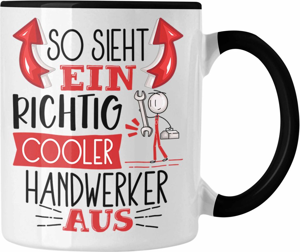 Trendation - Handwerker Tasse Geschenk So Sieht Ein RIchtig Cooler Handwerker Aus Geschenkidee Lustiger Spruch Geburtstag Becher Kaffeetasse (Schwarz)