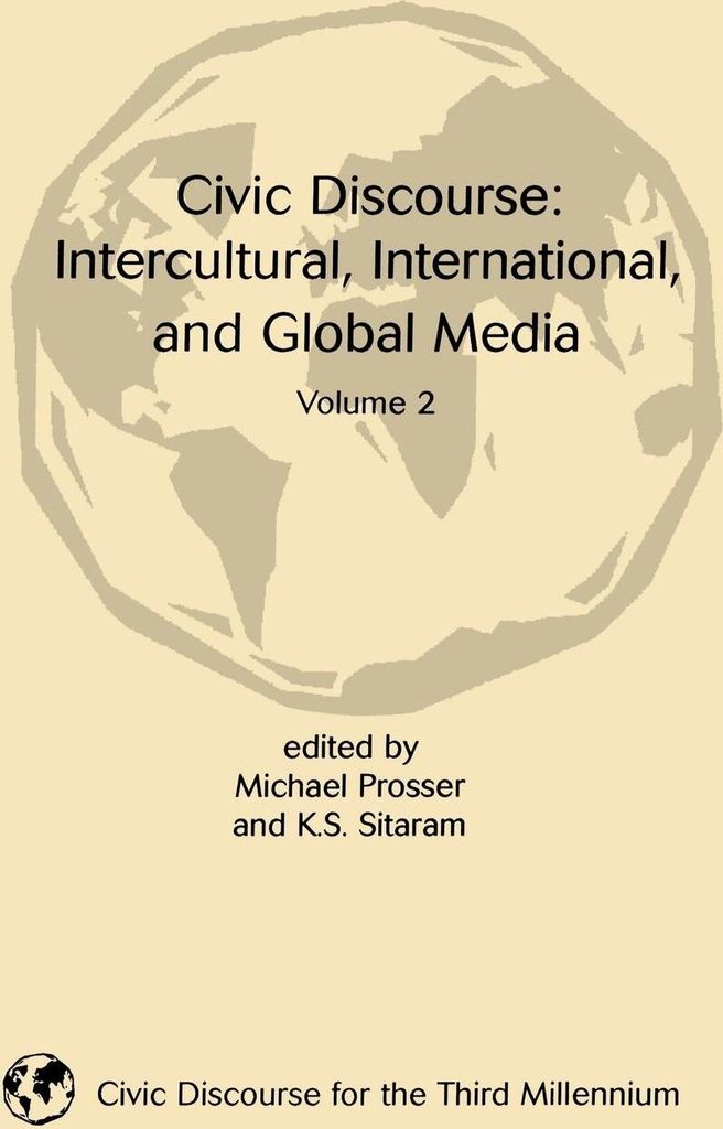 Civic Discourse: Volume Two, Intercultural, International, and Global Media