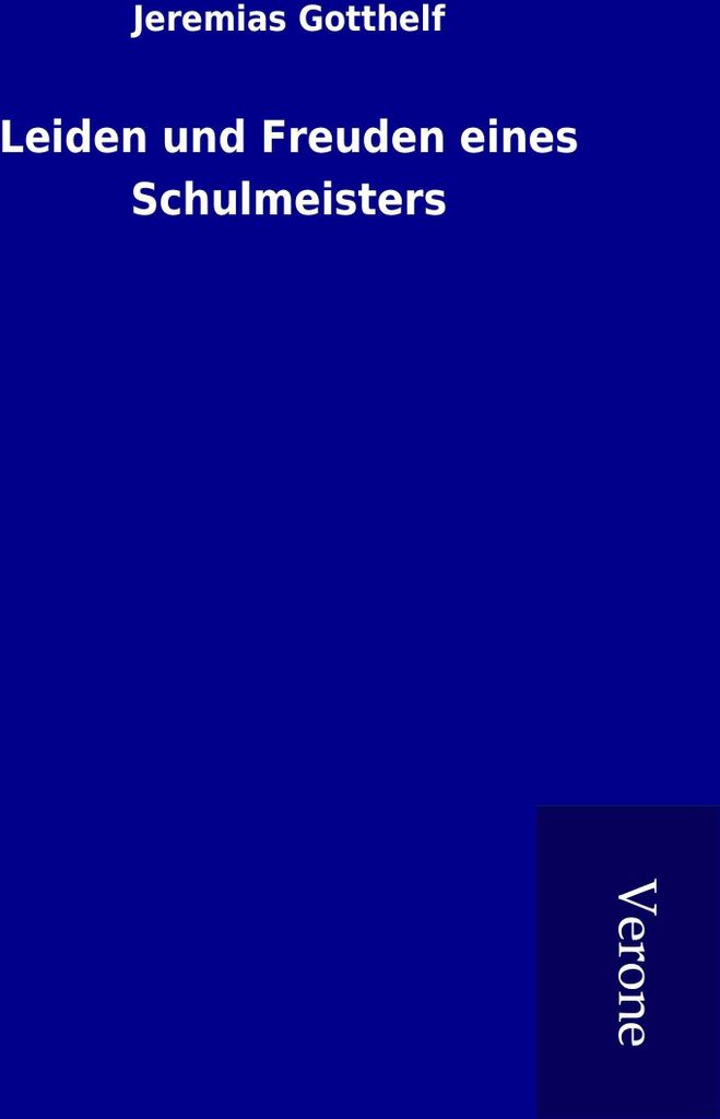 Leiden und Freuden eines Schulmeisters