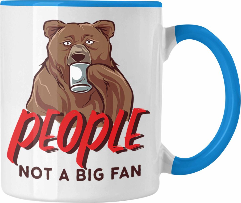 Trendation - Lustige Bär-Tasse Spruch "People - Not A Big Fan" (Blau)