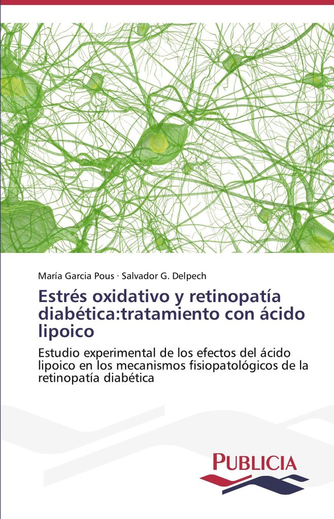 Estrés oxidativo y retinopatía diabética:tratamiento con ácido lipoico