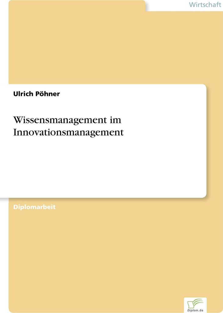 Wissensmanagement im Innovationsmanagement