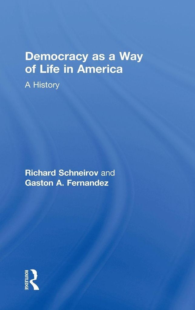 Democracy as a Way of Life in America