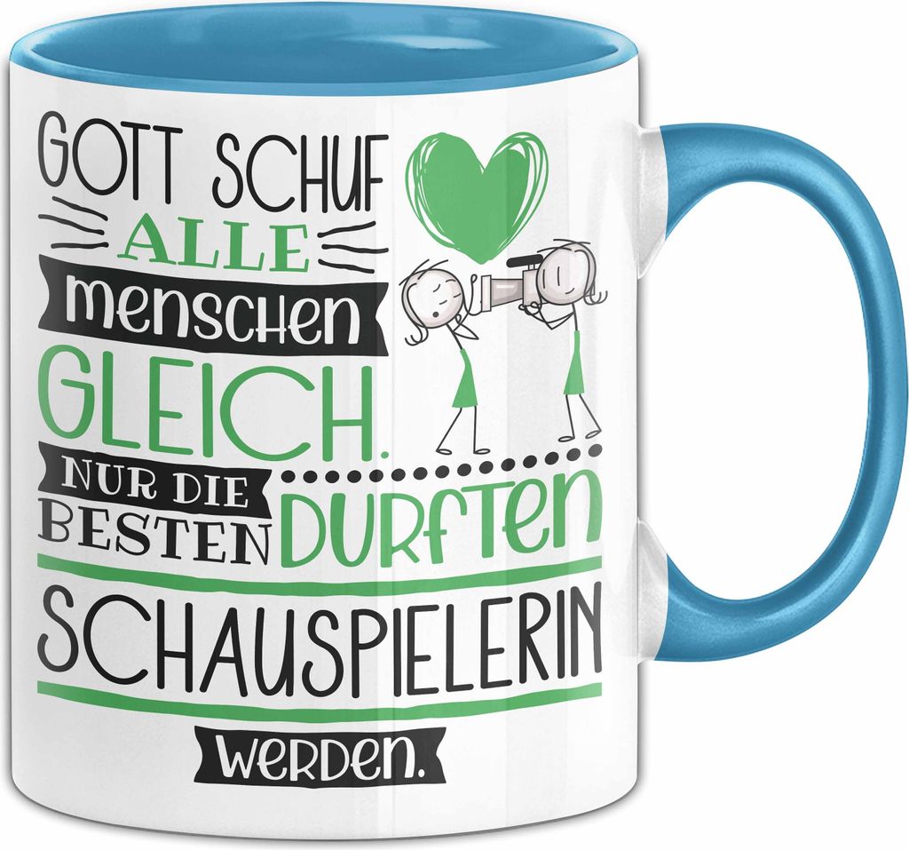 Schauspielerin Geschenk Becher Tasse Gott Schuf Alle Menschen Gleich Nur Die Besten Durfeten Schauspielerin Werden Geschenkidee Lustig (Blau)