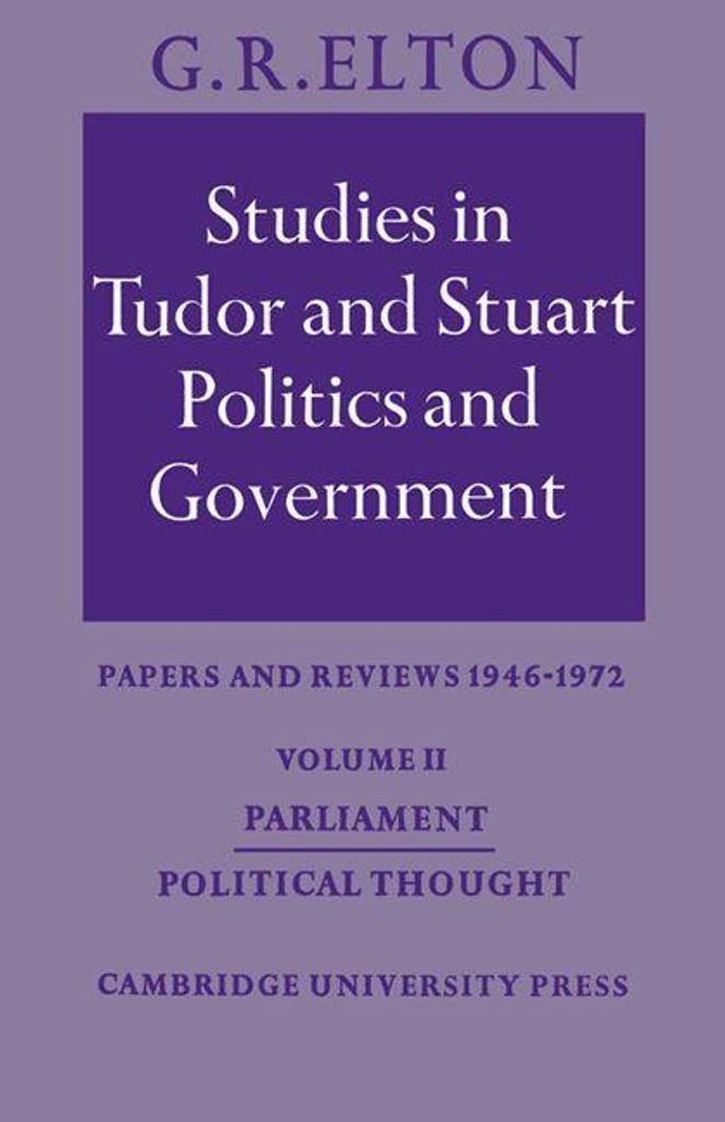 Studies in Tudor and Stuart Politics and Government