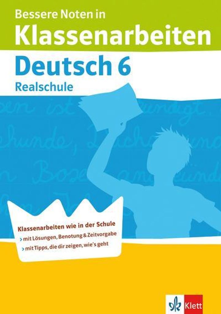 Bessere Noten in Klassenarbeiten Deutsch. 6. Schuljahr Realschule