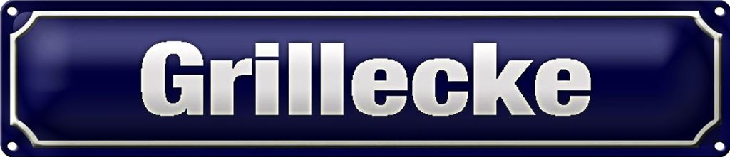 Blechschild Straßenschild 46x10cm Grillecke Grillen Dekoration