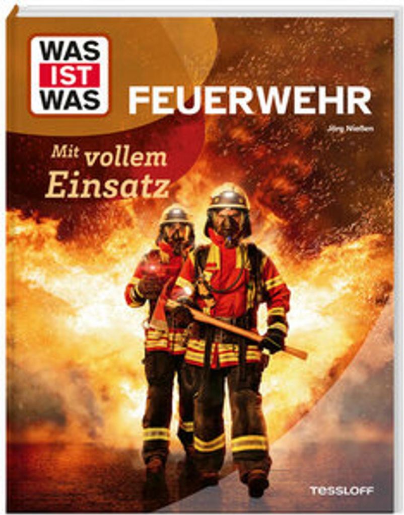 WAS IST WAS Feuerwehr. Mit vollem Einsatz Produktbild 