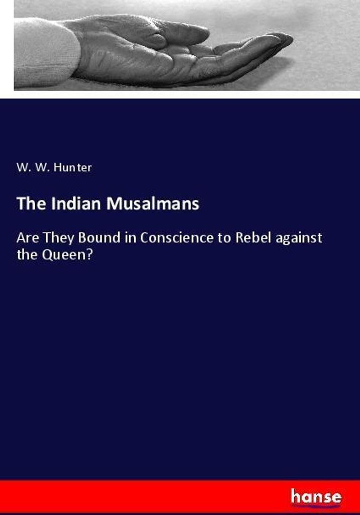 The Indian Musalmans