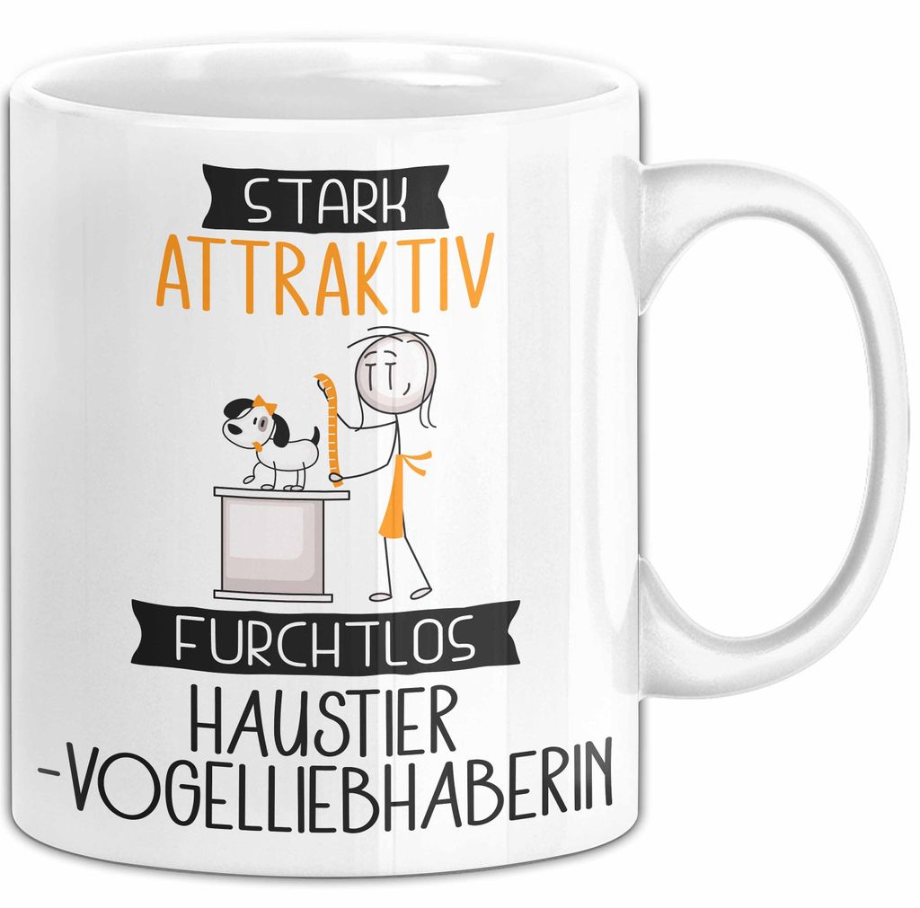 Haustier-Modedesignerin Tasse Geschenk Becher Stark Attraktiv Furchtlos Haustier-Modedesignerin Lustige Geschenkidee (Weiß)