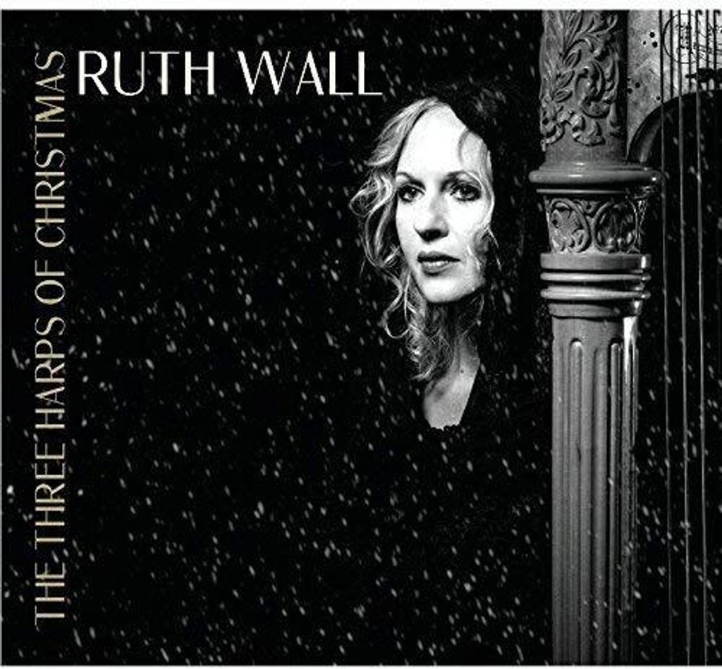 Ruth Wall - Ruth Wall: Die drei Weihnachtsharfen CD