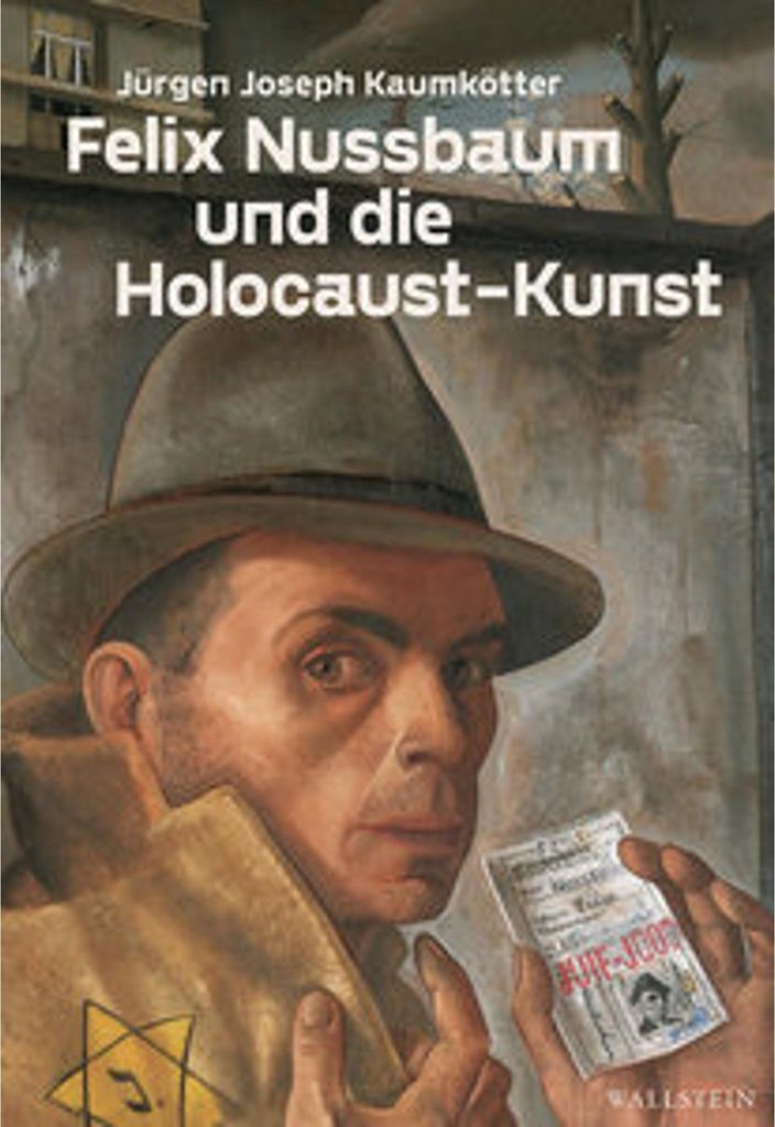 Felix Nussbaum und die Holocaust-Kunst