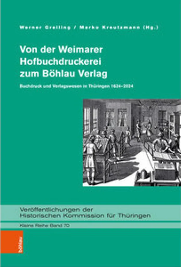Von der Weimarer Hofbuchdruckerei zum Böhlau Verlag - Histoire Édition