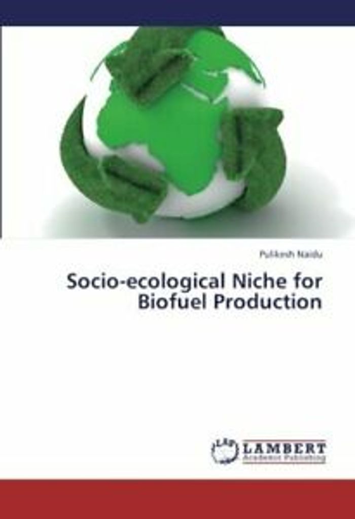 Naidu, P: Socio-ecological Niche for Biofuel Production