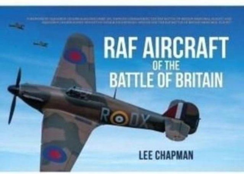 RAF Aircraft of the Battle of Britain