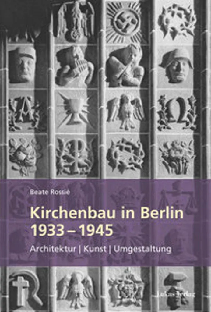 Guide des Églises de Berlin 1933-1945 : Recherche Historique Rare