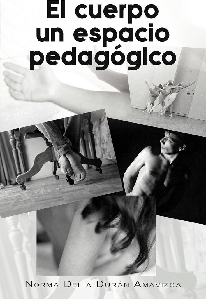 El Cuerpo Un Espacio Pedagogico