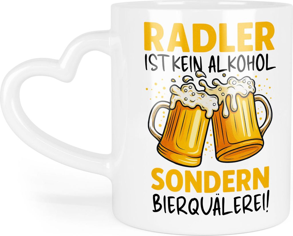 Radler ist kein Alkohol sondern Bierquälerei Tasse Herzhenkel Geschenkidee Biertrinker Männerabend Festival Bierliebhaber