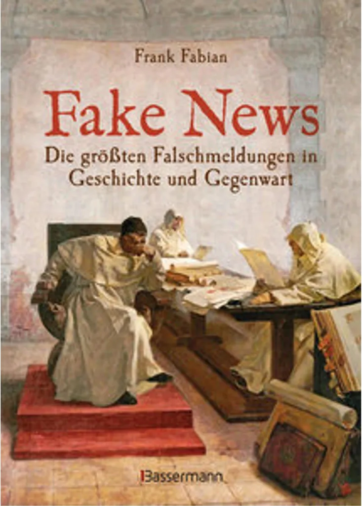 Fake News : les grandes falsifications de l'histoire par Reiner Stadler