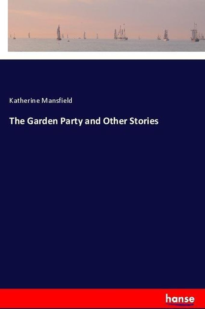 The Garden Party and Other Stories