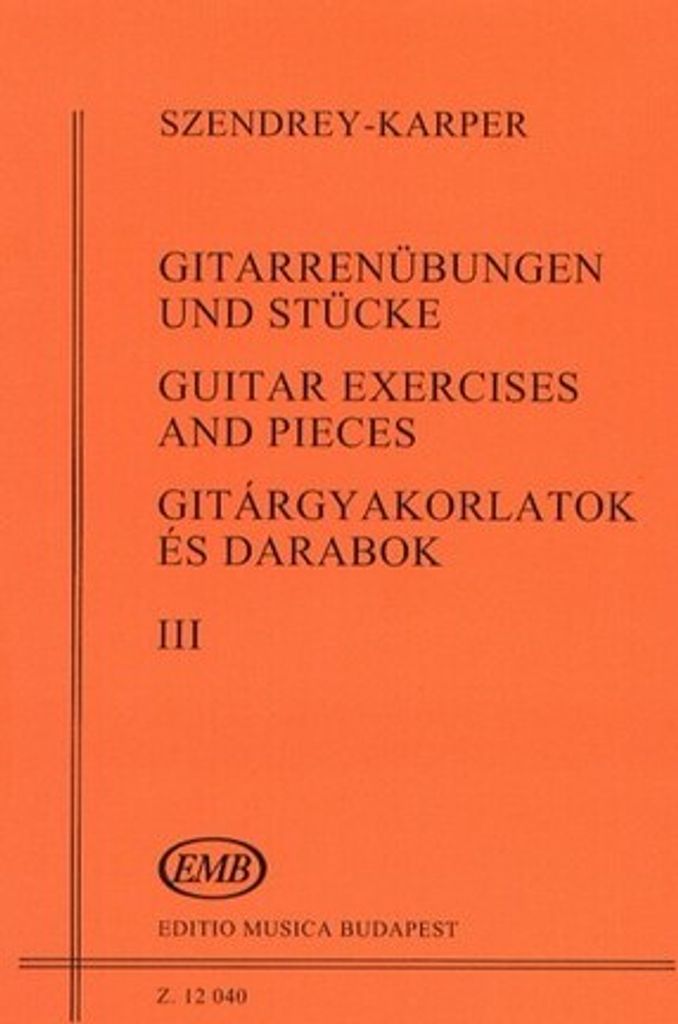 Szendrey-Karper László Guitar Exercises and Pieces Guitar