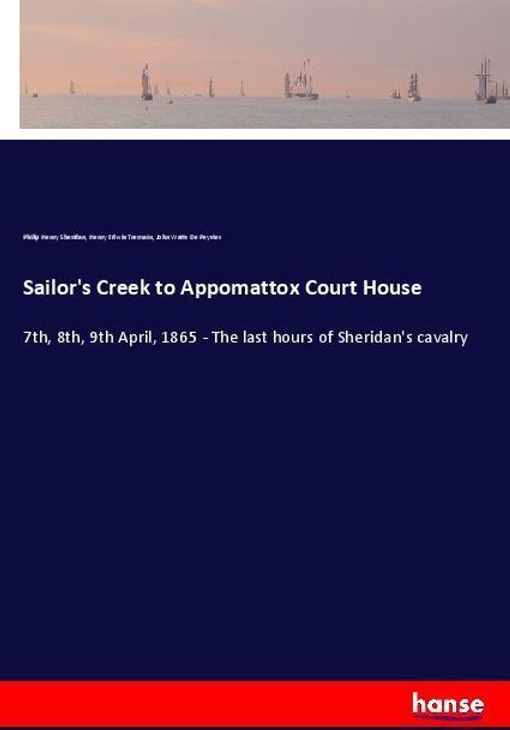 Sailor's Creek to Appomattox Court House