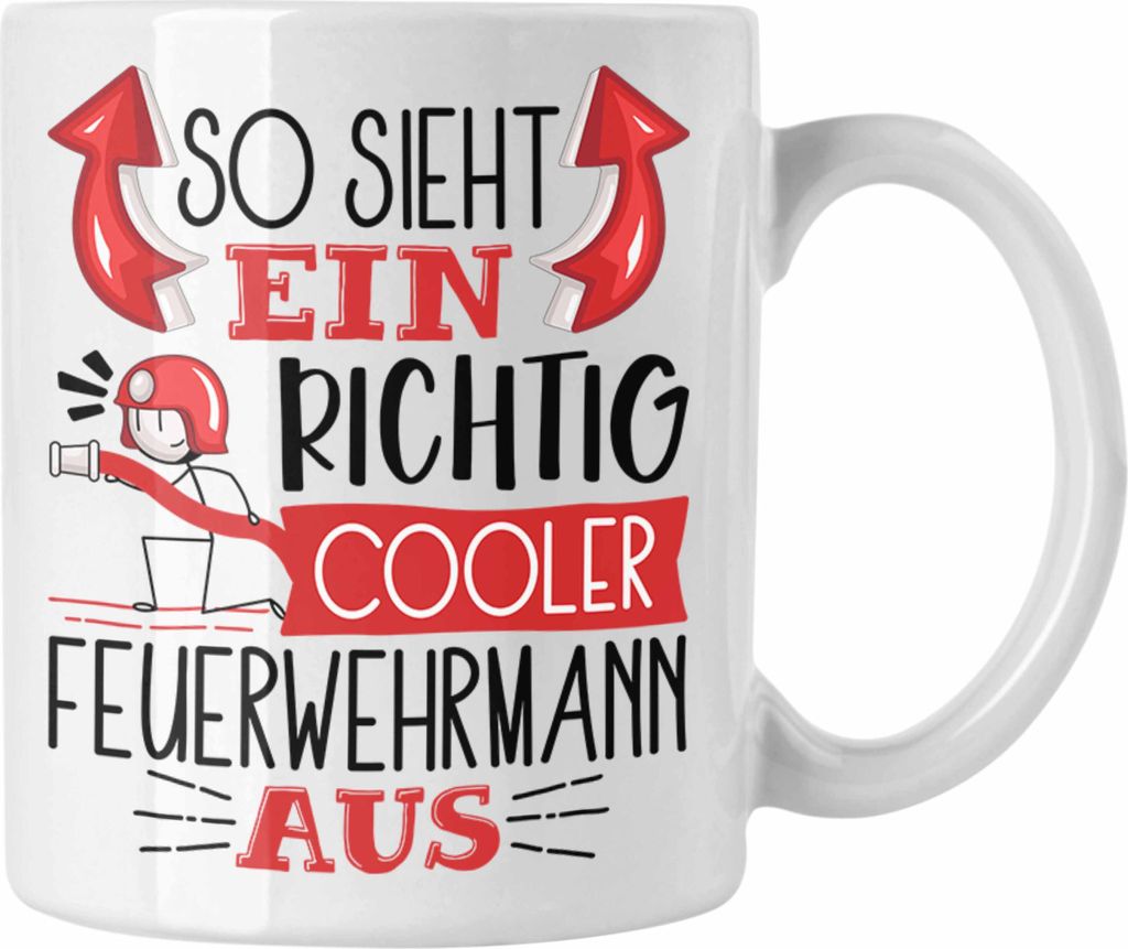 Trendation - Feuerwehrmann Tasse Geschenk So Sieht Ein RIchtig Cooler Feuerwehrmann Aus Geschenkidee Lustiger Spruch Geburtstag Becher Kaffeetasse ...