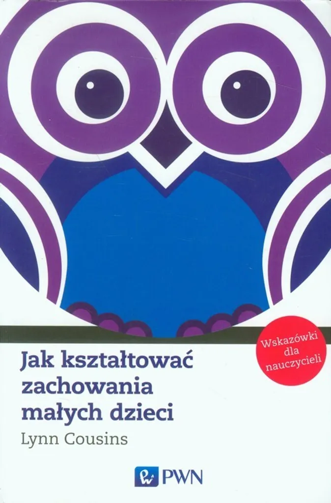 Jak kształtować zachowania małych dzieci : Guide éducatif de 200 pages
