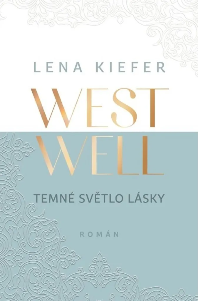 Westwell de Lena Kiefer Tome 1 Saga Addictive Enemies to Lovers Roman