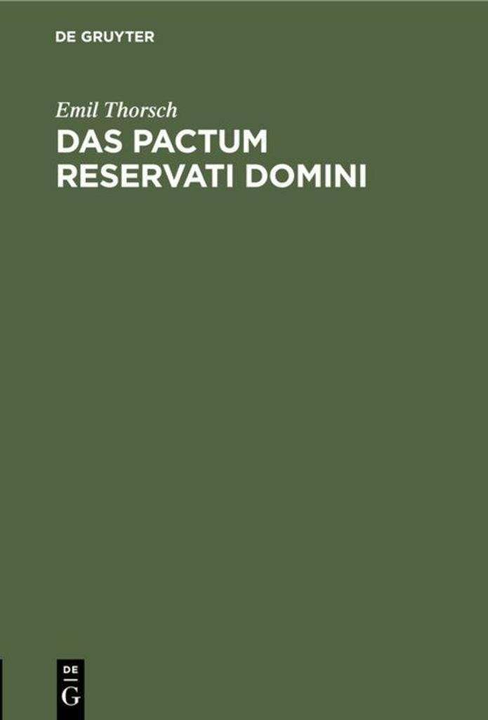 Das pactum reservati domini