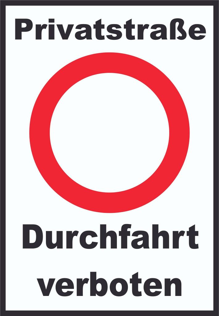 Privatstraße Durchfahrt verboten Schild A6 Rückseite selbstklebend