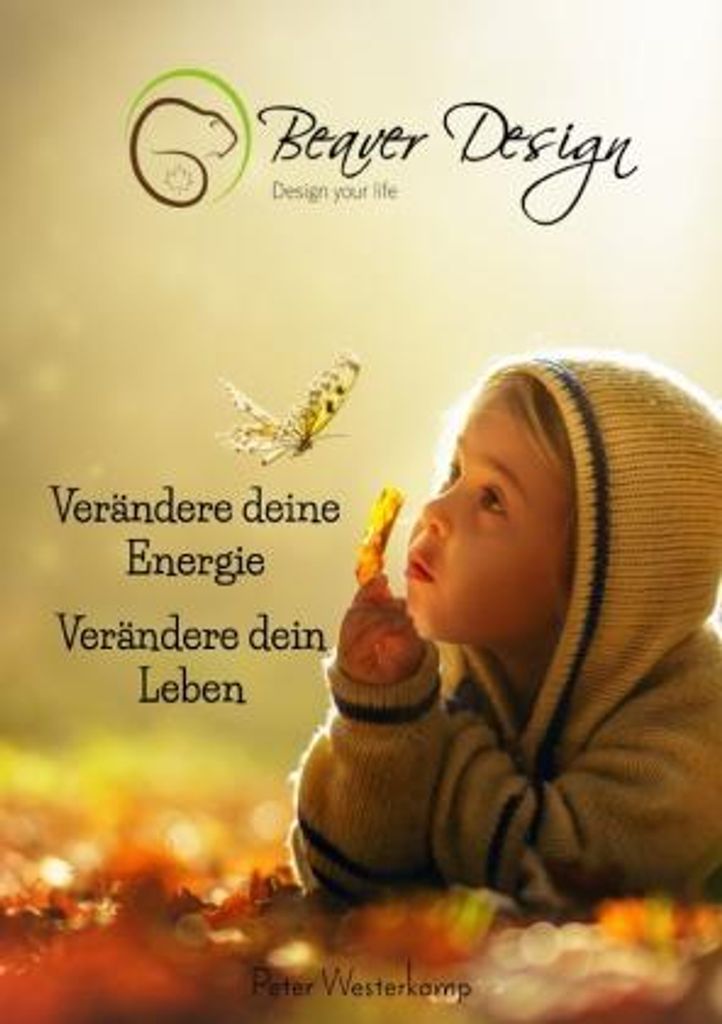 Verändere deine Energie - Verändere dein Leben