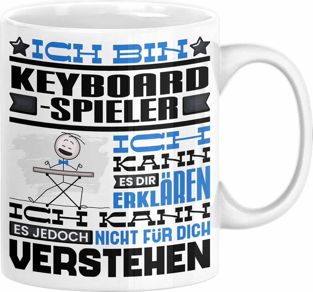 Keyboard-Spieler Geschenk Tasse Geschenkidee für Keyboard-Spieler Geburtstag Lustig Ich Bin Keyboard-Spieler Ich Kann Es Dir Erklären Aber Nicht ...