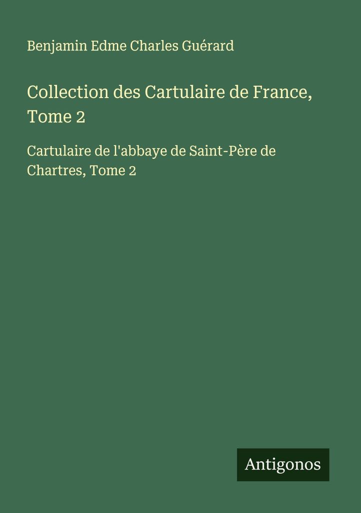 Collection des Cartulaire de France, Tome 2