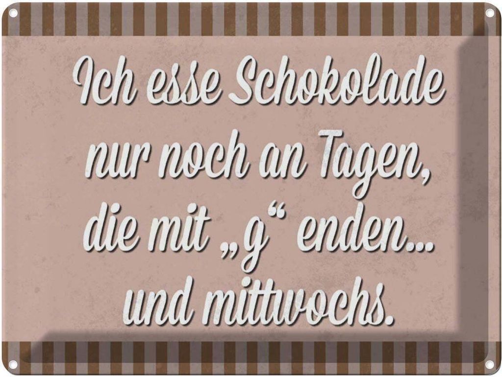 vianmo Blechschild 30x40 cm ich esse Schokolade nur an Tagen Spruch Zitat