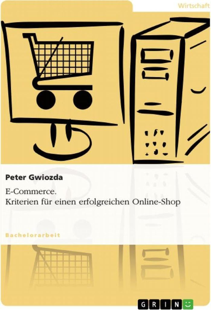 E-Commerce. Kriterien für einen erfolgreichen Online-Shop