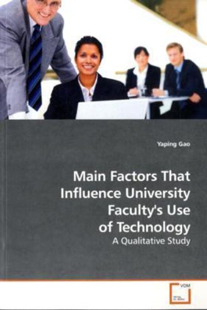 Gao, Y: Main Factors That Influence University Faculty's Use