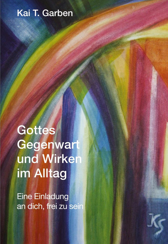 Gottes Gegenwart und Wirken im Alltag