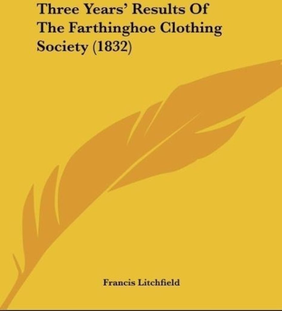 Three Years' Results Of The Farthinghoe Clothing Society (1832)