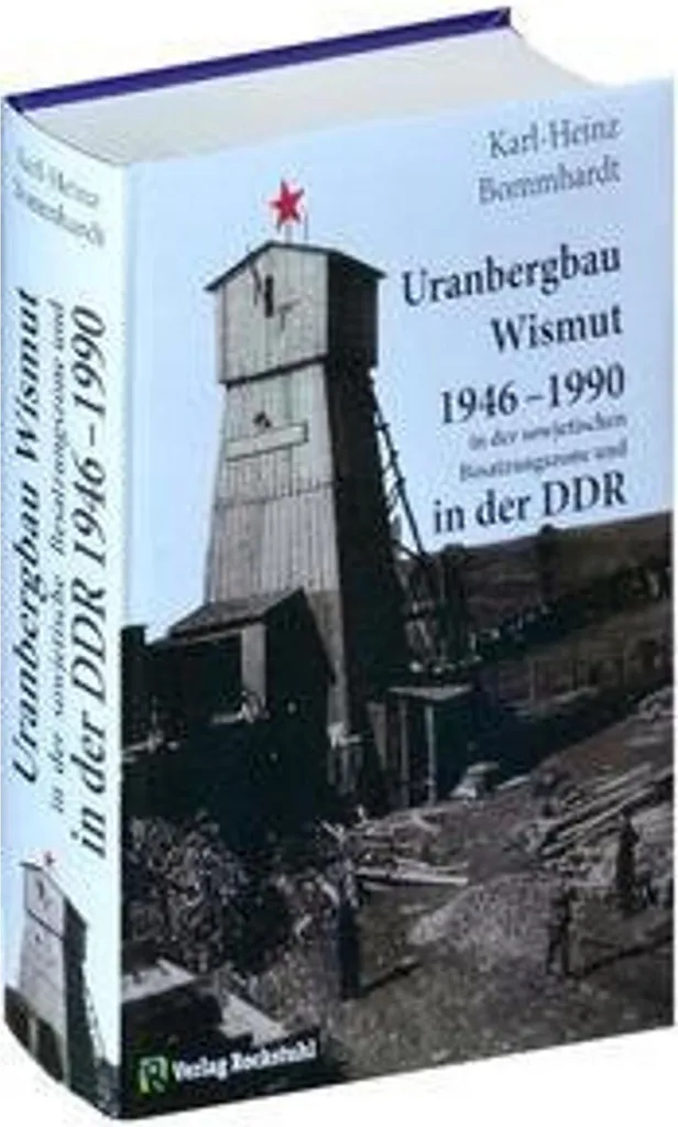 Étude Histoire RDA : Uranbergbau Wismut 1946-1990 et Mines d'Uranium