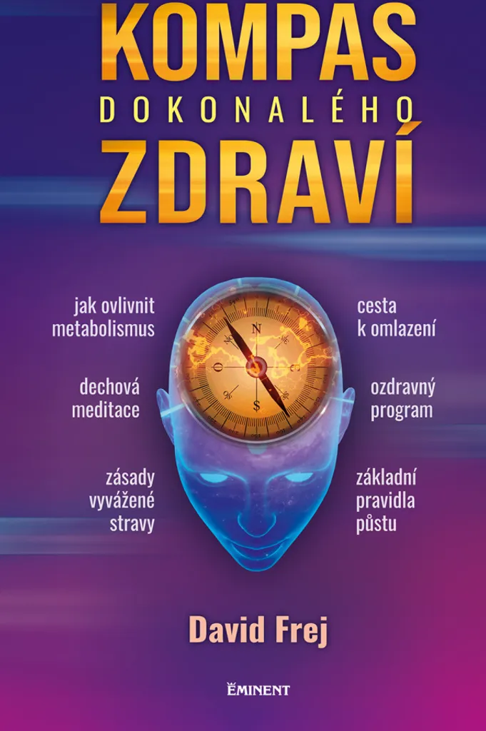 Optimiser sa santé avec Kompas dokonalého zdraví David Frej manuel pratique - 2