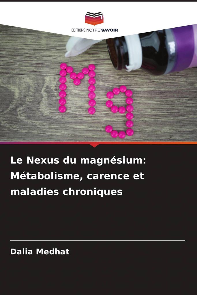 Le Nexus du magnésium: Métabolisme, carence et maladies chroniques