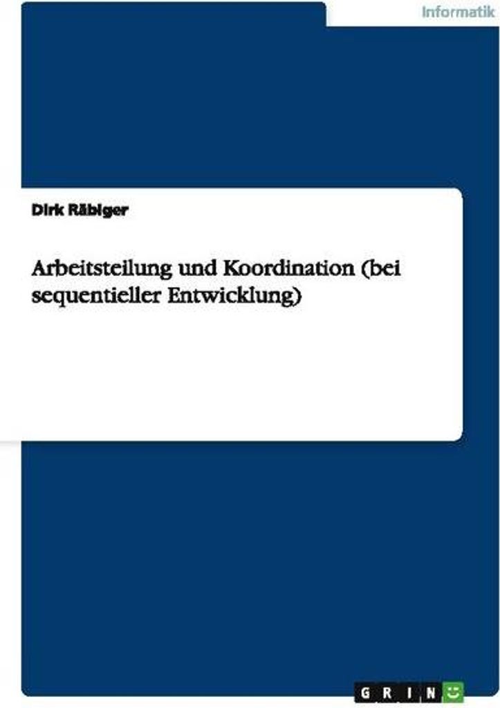 Arbeitsteilung und Koordination (bei sequentieller Entwicklung)