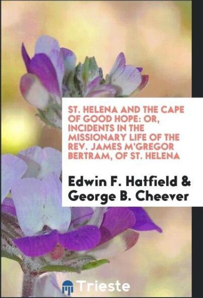 St. Helena and the Cape of Good Hope