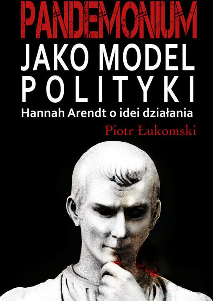 Pandemonium jako model polityki