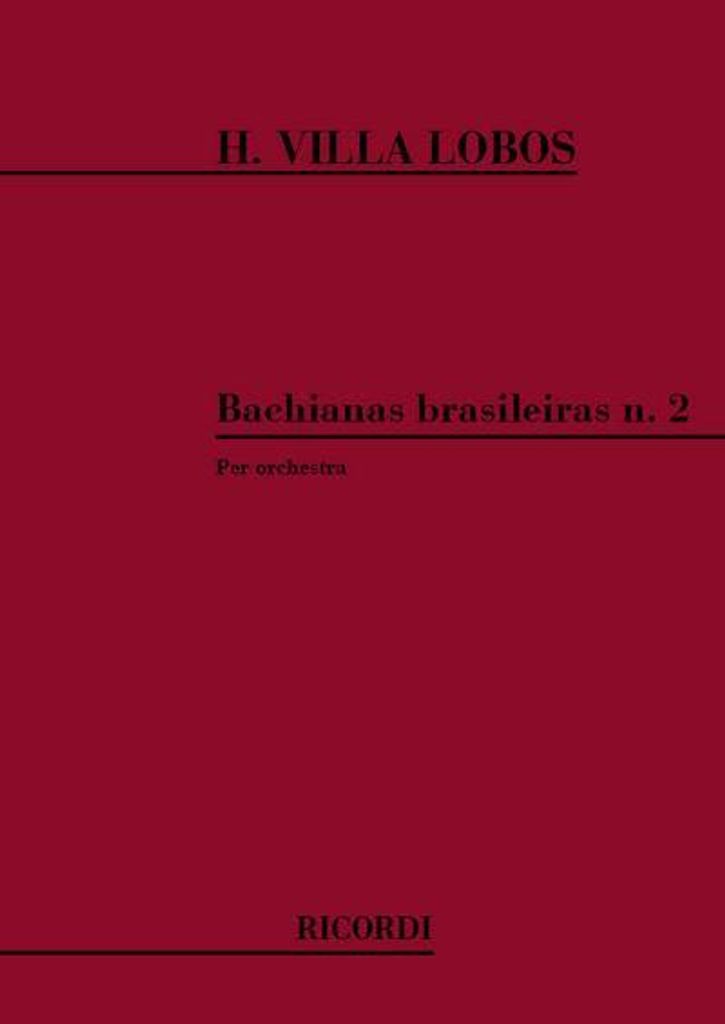 Bachianas brasileiras no.2per orchestra da camera