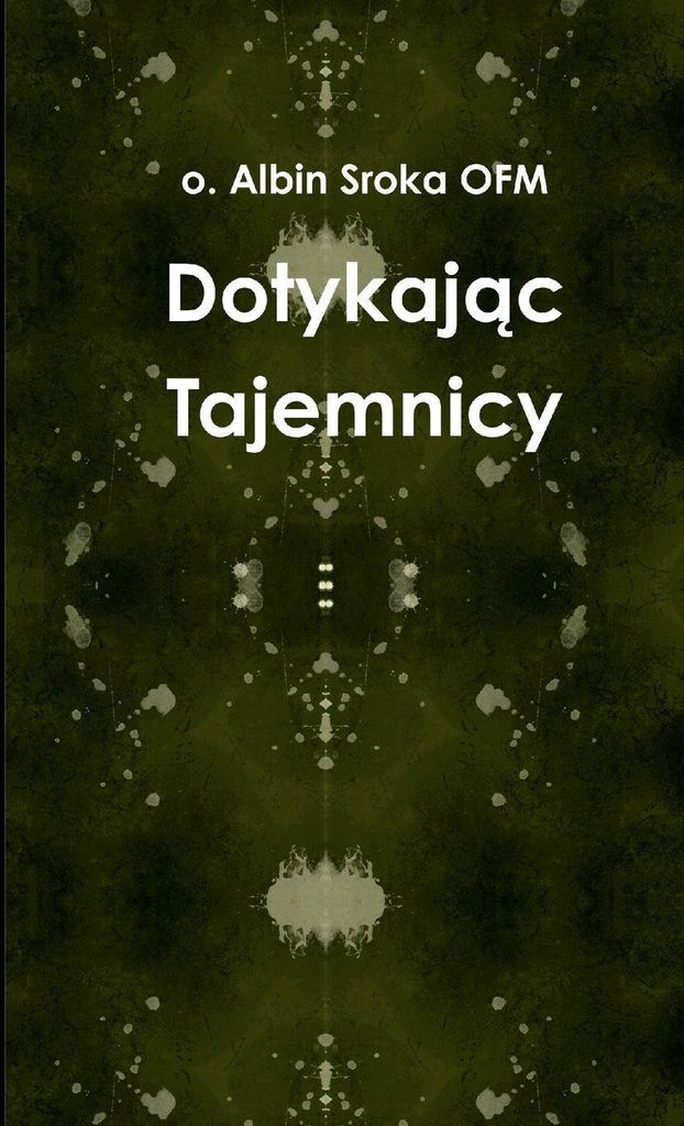 Dotykaj¿c Tajemnicy