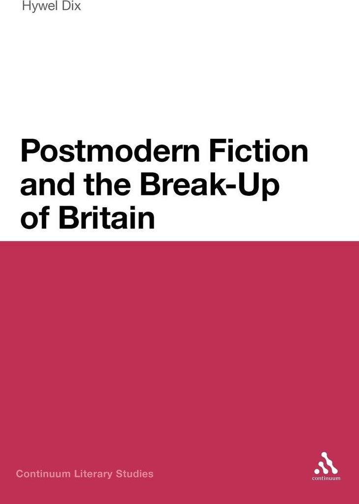 Postmodern Fiction and the Break-Up of Britain