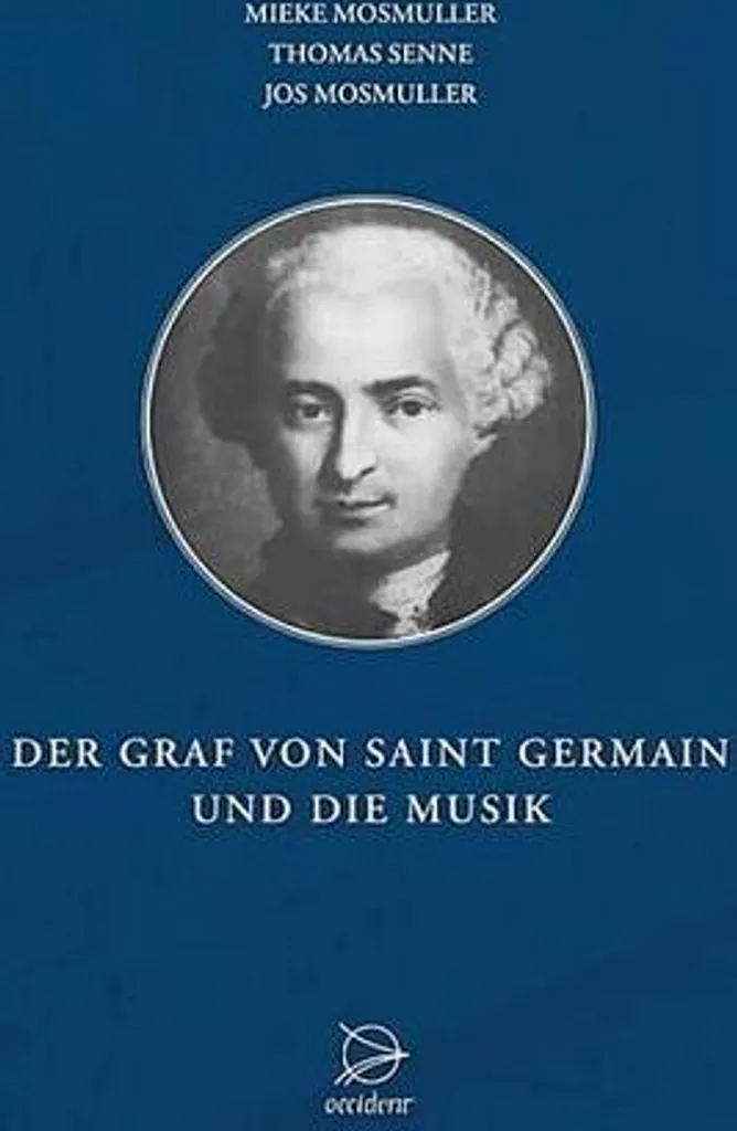 Cadeau idéal pour musicologue : Der Graf von Saint Germain und die Musik