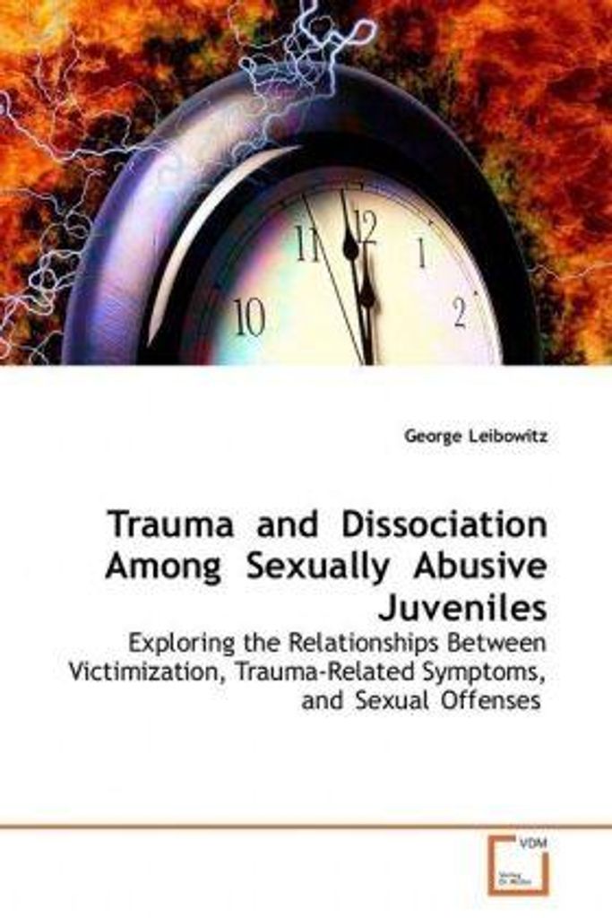 Leibowitz, G: Trauma and Dissociation Among Sexually Abusive